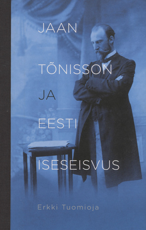 Jaan Tõnisson ja Eesti iseseisvus 