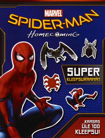 Spider-Man : homecoming : super kleepsuraamat : kaasas üle 100 kleepsu! 