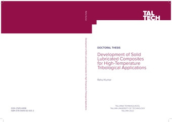Development of solid lubricated composites for high-temperature tribological applications = Tahkmäärdega komposiitide väljatöötamine kõrgtemperatuurseteks triborakendusteks 