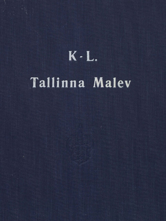 Kaitseliidu Tallinna malev : album 