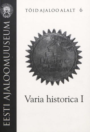 Varia historica, 1 ; Töid ajaloo alalt, 6 2006