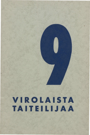 9 : yhdeksän Ruotsissa asuvaa virolaista taiteilijaa : Keski-suomen Museon taideosaston näyttely, 15-20 huhtikuuta 1962