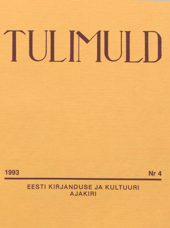 Tulimuld : Eesti kirjanduse ja kultuuri ajakiri ; 4 1993-11