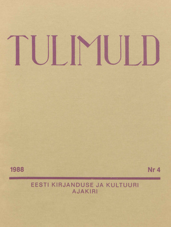 Tulimuld : Eesti kirjanduse ja kultuuri ajakiri ; 4 1988-11
