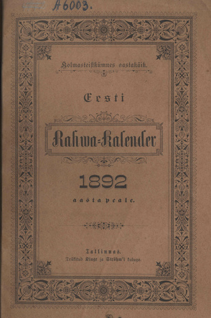 Eesti Rahwa Kalender ehk Täht-raamat 1892 aasta pääle ; 1891