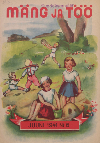 Mäng ja Töö : ajakiri oktoobrilastele ; 6 1941-06