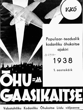 Õhu- ja Gaasikaitse : populaarteaduslik kodanliku õhukaitse ajakiri ; 1 1938-05-27