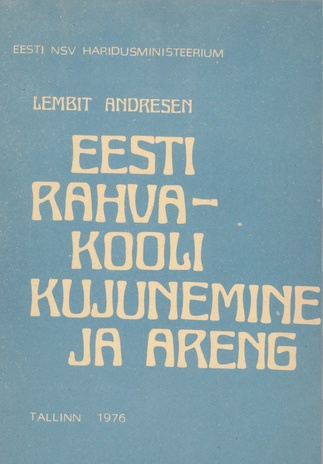 Eesti rahvakooli kujunemine ja areng kuni 1886. a. 