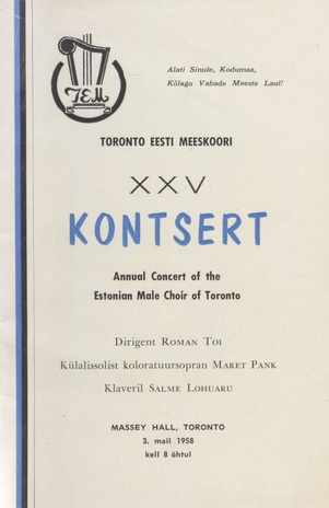 Toronto Eesti Meeskoori XXV kontsert = Annual Concert of the Estonian Male Choir of Toronto : Massey Hall, Toronto 3. mail 1958 kell 8 õhtul 