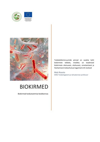 Biokirmed : biokirmed toidutootmise keskkonnas 