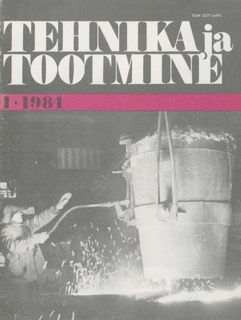 Tehnika ja Tootmine ; 1 1984-01