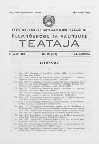 Eesti Nõukogude Sotsialistliku Vabariigi Ülemnõukogu ja Valitsuse Teataja ; 30 (855) 1988-07-08