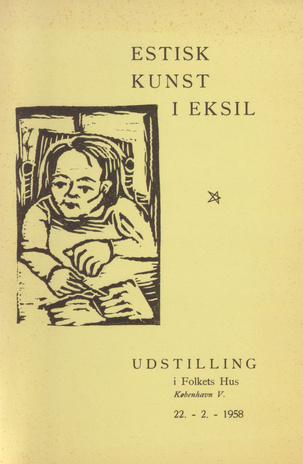 Estisk kunst i eksil : særudstilling Lydia Lavrov : katalog : Folkets Hus - København, 22. Februar 1958 