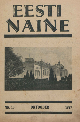 Eesti Naine : naiste ja kodude ajakiri ; 10 (41) 1927-10