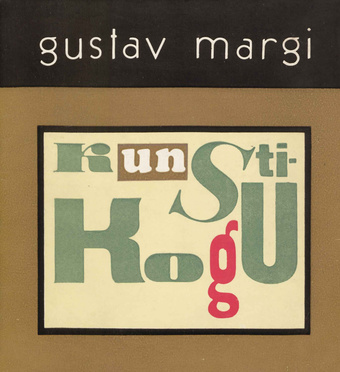 Gustav Margi kunstikogu [Tartu Riiklikus Kunstimuuseumis, november 1972 - jaanuar 1973 : näituse kataloog] 