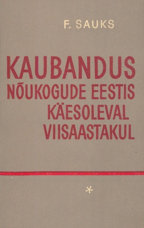 Kaubandus Nõukogude Eestis käesoleval viisaastakul 