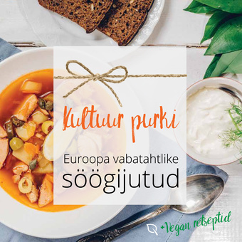 Kultuur purki : Euroopa vabatahtlike söögijutud 