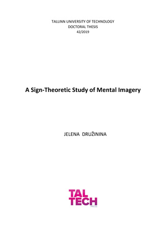 A sign-theoretic study of mental imagery = Kujutluse märgiteoreetiline käsitlus 