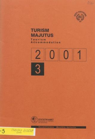 Turism. Majutus : kuubülletään = Tourism. Accommodation : monthly bulletin ; 3 2001-05