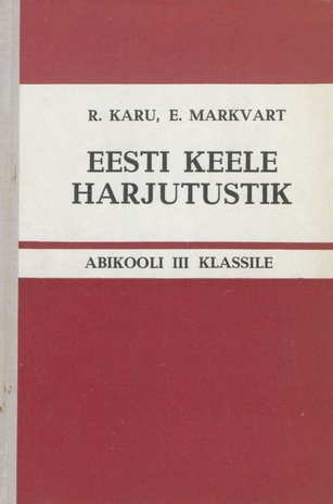 Eesti keele harjutustik abikooli III klassile 