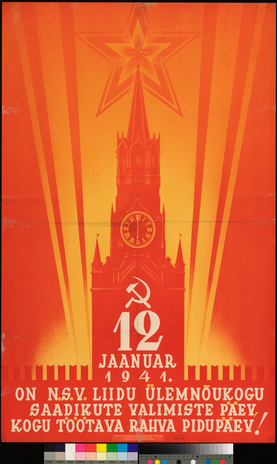 12 jaanuar 1941 on NSV Liidu Ülemnõukogu saadikute valimiste päev, kogu töötava rahva pidupäev!