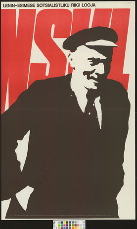 Lenin - esimese sotsialistliku riigi looja