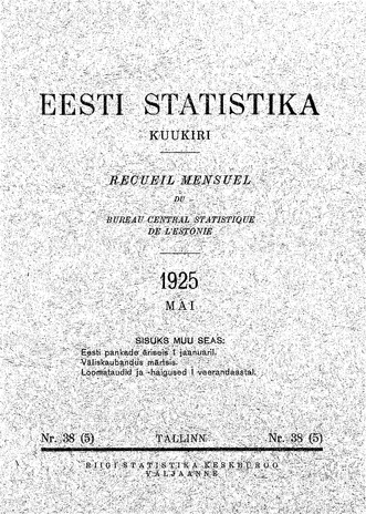 Eesti Statistika : kuukiri ; 38 (5) 1925-05