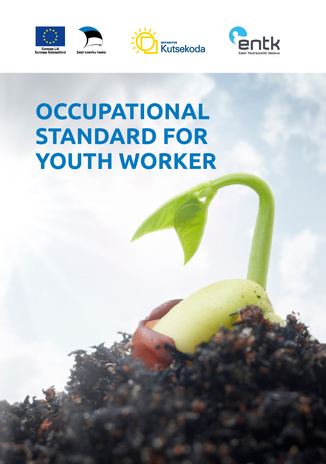 Occupational standard for youth worker. Youth worker, level 4; youth worker, level 6; youth worker, level 7. Camp counseller (partial professional qualification), level 4; camp counseller (partial professional qualification), level 6; camp director (pa...