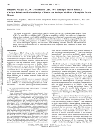 Structural analysis of ARC-type inhibitor (ARC-1034) binding to protein kinase a catalytic subunit and rational design of bisubstrate analogue inhibitors of basophilic protein kinases (Eesti üliõpilaste teadustööde riiklik konkurss ; 2009)