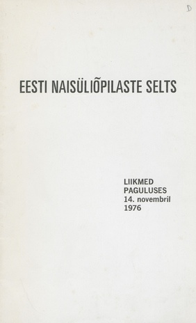 Eesti Naisüliõpilaste Selts : liikmed paguluses 14. novembril 1976 