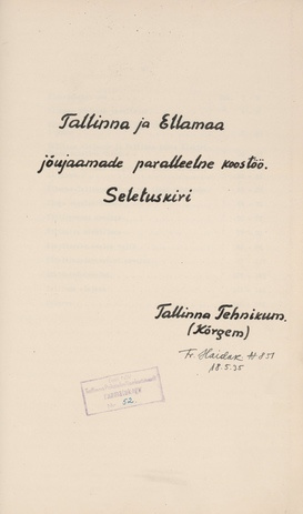 Tallinna ja Ellamaa jõujaamade paralleelne koostöö : seletuskiri