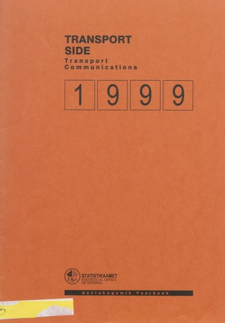 Transport. Side : aastakogumik = Transport. Communications : yearbook ; 1999