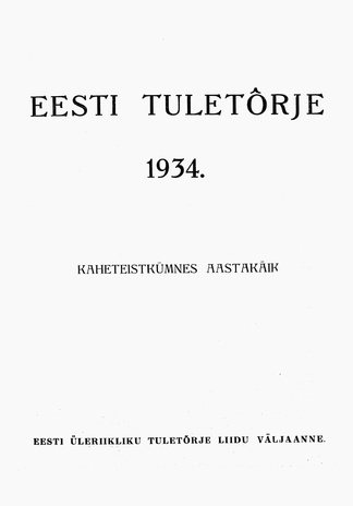 Eesti Tuletõrje : tuletõrje kuukiri ; sisukord 1934