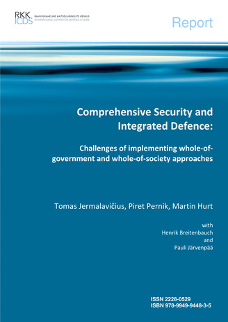 Comprehensive security and integrated defence : challenges of implementing whole-of-government and whole-of-society approaches 