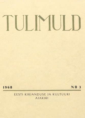 Tulimuld : Eesti kirjanduse ja kultuuri ajakiri ; 3 1968-09
