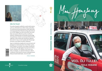 Minu Hongkong : veel õli tulle 