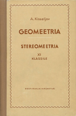 Geomeetria. keskkooli XI klassile / Stereomeetria