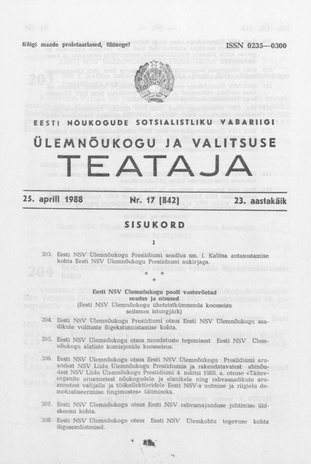 Eesti Nõukogude Sotsialistliku Vabariigi Ülemnõukogu ja Valitsuse Teataja ; 17 (842) 1988-04-25