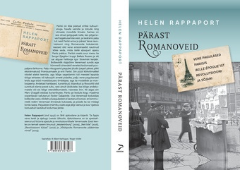 Pärast Romanoveid : vene pagulased Pariisis belle époque'ist revolutsiooni ja sõjani 