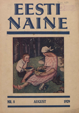 Eesti Naine : naiste ja kodude ajakiri ; 8 (63) 1929-08