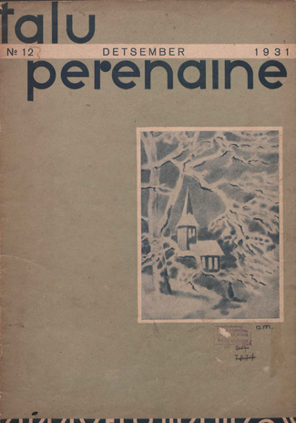 Taluperenaine : kodumajanduse ja kodukultuuri ajakiri ; 12 1931-12