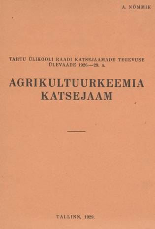 Tartu Ülikooli Raadi katsejaamade tegevuse ülevaade 1926.-29. a. : Agrikultuurikeemia katsejaam