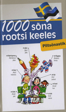 1000 sõna rootsi keeles : piltsõnastik 