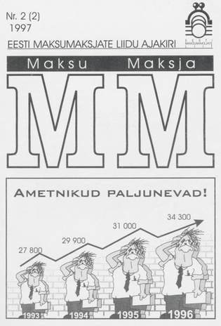 Maksumaksja : Eesti Maksumaksjate Liidu ajakiri ; 2 (2) 1997