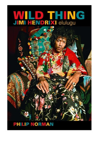 Wild Thing : Jimi Hendrixi elulugu