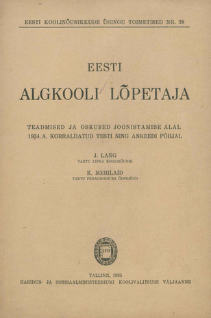 Eesti algkooli lõpetaja : teadmised ja oskused joonistamise alal 1934. a. korraldatud testi ning ankeedi põhjal 