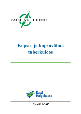 Kopsu- ja kopsuväline tuberkuloos : Eesti patsiendijuhend 