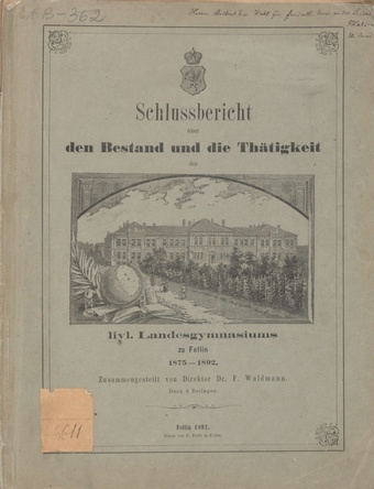 Schlussbericht über den Bestand und die Thätigkeit des livl. Landesgymnasiums zu Fellin 1875-1892