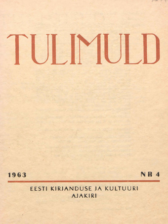 Tulimuld : Eesti kirjanduse ja kultuuri ajakiri ; 4 1963-11