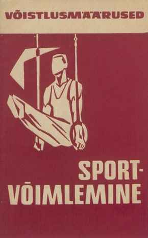 Sportvõimlemine : (meesvõimlejatele) : võistlusmäärused : kinnitatud 31.01.1966. a. 